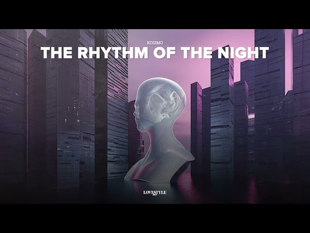 KOSIMO - THE RHYTHM OF THE NIGHT (cover of Corona) [HyperTechno]