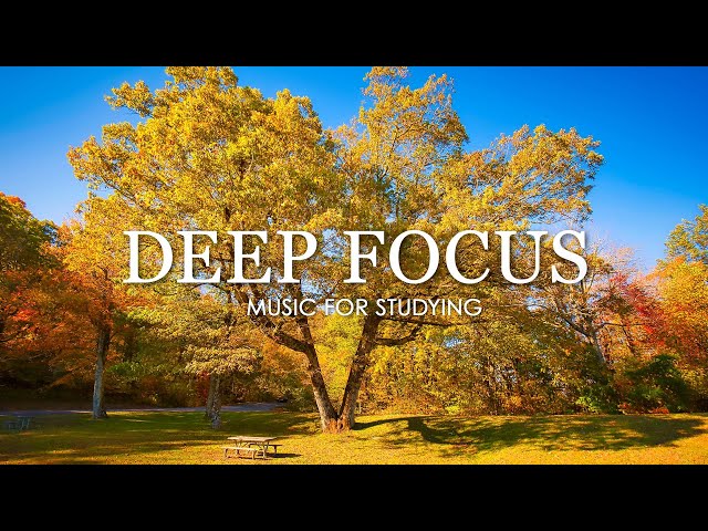 Deep Focus Music To Improve Concentration - 12 Hours of Ambient Study Music to Concentrate #750