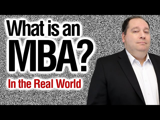 What is an MBA | Should You Get One? (with former CEO)