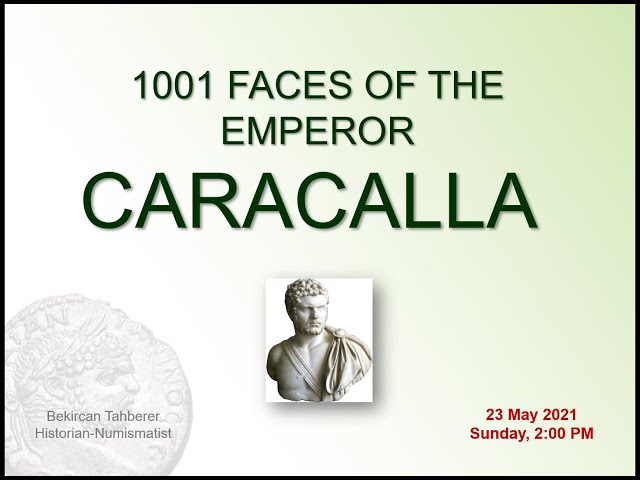 1001 Faces of the Emperor Caracalla