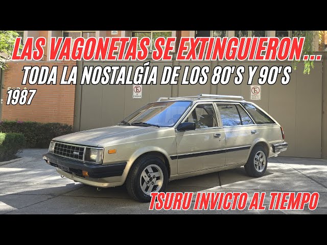 Nissan  Tsuru 1987 Vagoneta | Las Vagonetas se extinguieron para dar paso a lo que hoy es un SUV