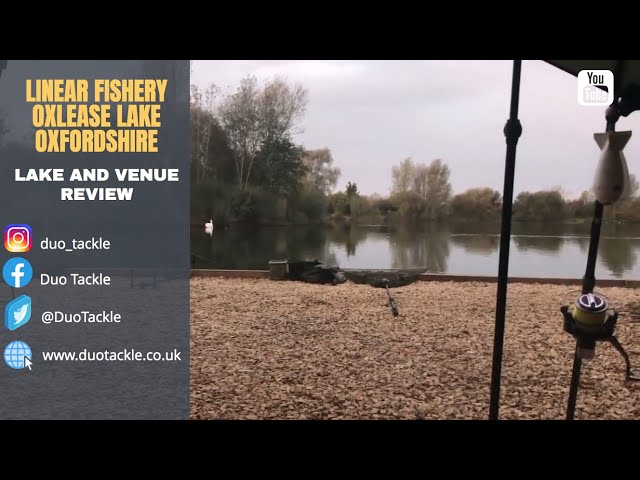 CARP FISHING - LINEAR COMPLEX - OXLEASE LAKE - OXFORDSHIRE