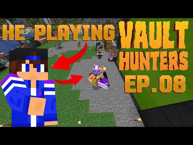 Minecraft Vault Hunters EP.08 A chill Episode where we Ran some Vaults and had fun! Oh and we hit 40