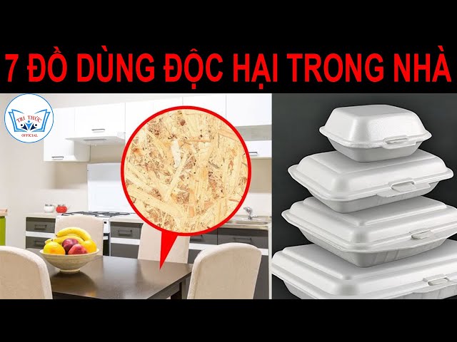 7 Vật Dụng Ai cũng biết là ĐỘC HẠI nhưng Vẫn sử dụng Hàng Ngày | TRI THỨC Official