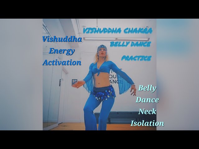 Belly Dance Neck Isolation & Vishuddha Energy Activation