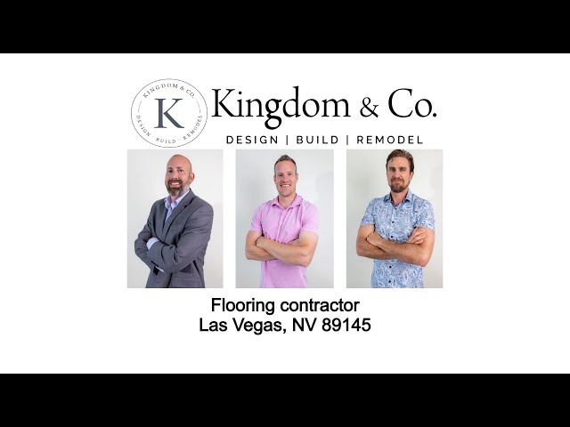 Flooring contractor Las Vegas, NV 89145 - Kingdom & Co