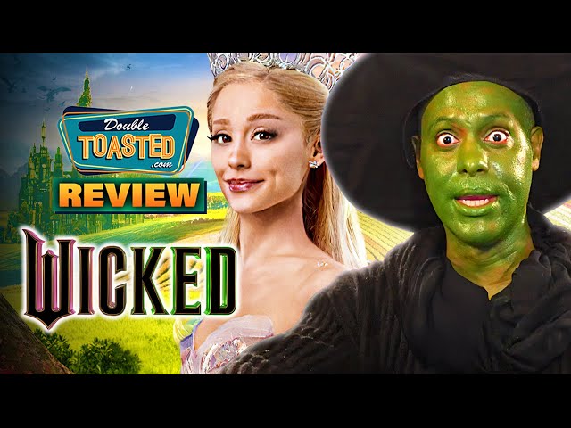 WICKED MOVIE REVIEW | Double Toasted