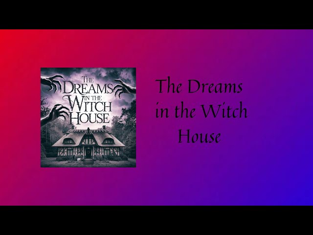 The Dreams in the Witch House (AUDIO BOOK)