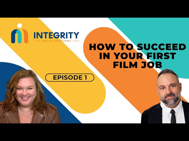 Episode 1: How To Succeed In Your First Film Job