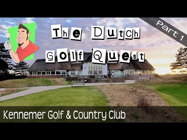 Course vlog - Kennemer Golf & Country Club - Part 1 of 3