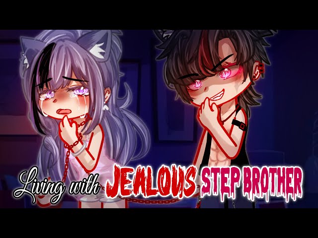 Living With Jealous Step Brother 😭😒🥵 | GLMM | GCMM Movie 34 | Extra Gachalife Joke