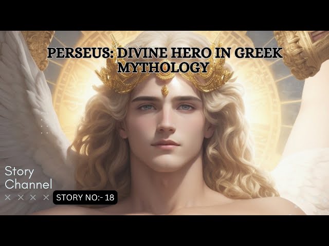 Perseus Divine Hero in greek mythology - Might Nova