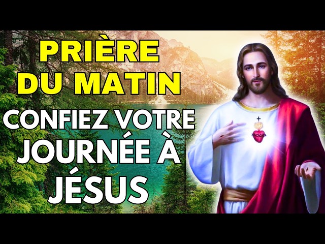 🌅 Commencez votre Matin avec Jésus – Prière du Matin Puissante pour une Journée Bénie 🙏✨🔥