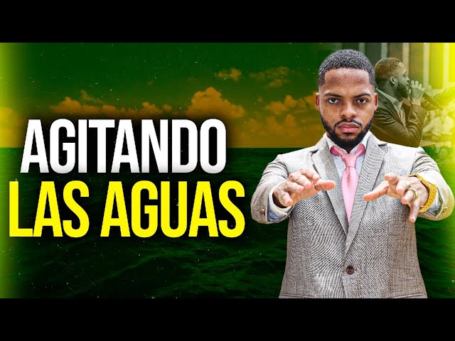 AGITANDO LAS AGUAS // RECIBE ESTÁ PALABRA PROFETICA