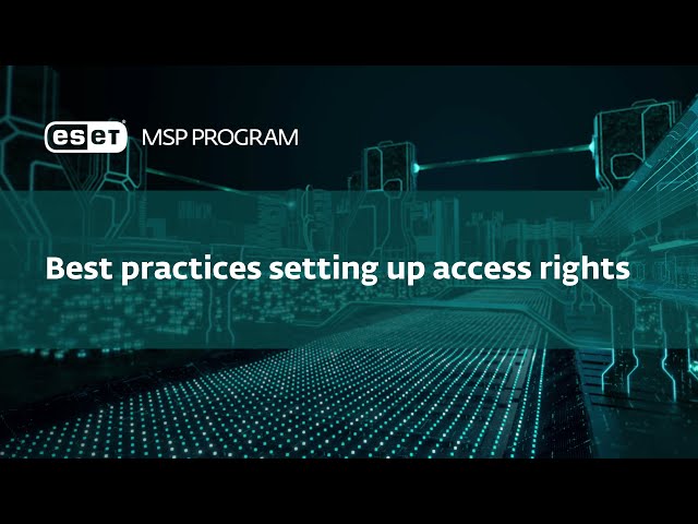 Best practices for setting up access rights in ESET PROTECT