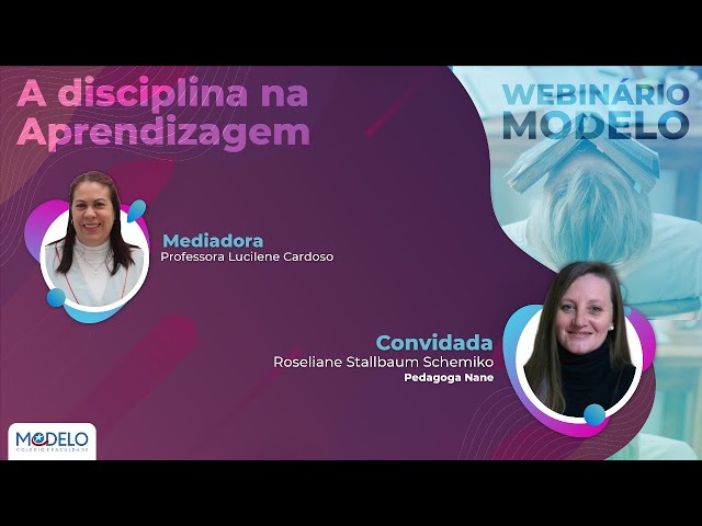 A DISCIPLINA NA APRENDIZAGEM | Webinário Modelo