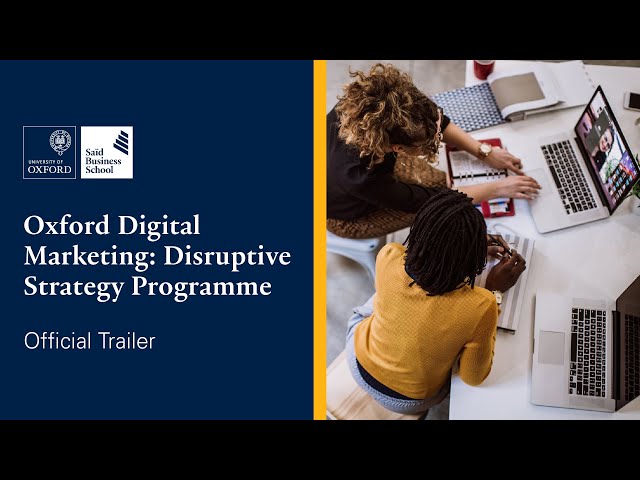 Oxford Digital Marketing Disruptive Strategy Programme | Trailer