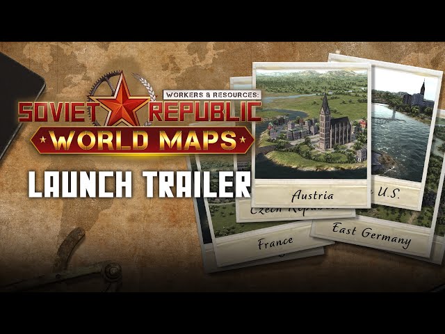 Workers & Resources: Soviet Republic - World Maps DLC Launch Trailer | City Builder Tycoon Game