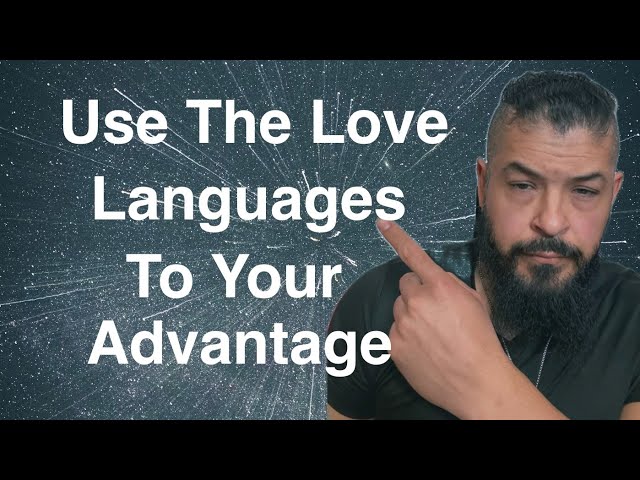 Ep62 How To Understand The 5 Love Languages To Build Attraction and Seduction