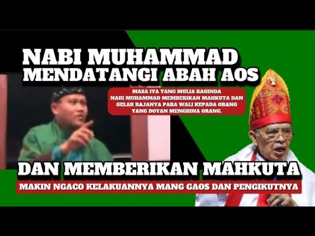 MAKIN NGACO | NABI MUHAMMAD SAW MENDATANGI ABAH AOS DAN MEMBERIKAN MAHKUTA GELAR RAJANYA PARA WALI