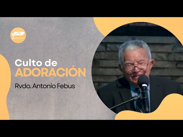 Culto de Adoración | Rvdo. Antonio Febus | 26-enero-2025