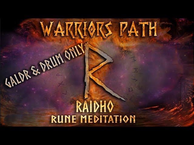 RAIDHO (2 hour Drum & Galdr) -ᚱ - Raidō  Rune - Ride, Journey - Reið - Ræið - Raido- Warriors Path