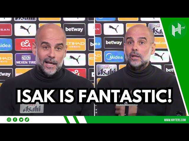 Isak is FANTASTIC! Newcastle are UNBELIEVABLY DANGEROUS! Pep Guardiola