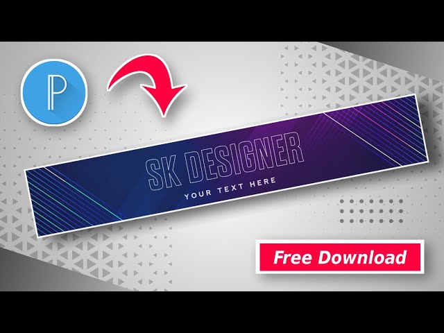 Youtube Banner Plp free download | How to create youtube banner in pixellab | plp file free download