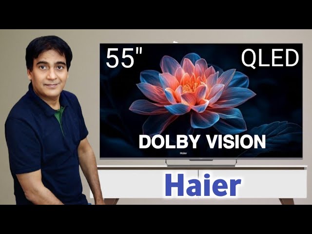 Haier 55 inch QLED TV 2024 | Haier 55" Smart Google TV | Haier 55" 4K Ultra HD TV Model No H55S90EUX