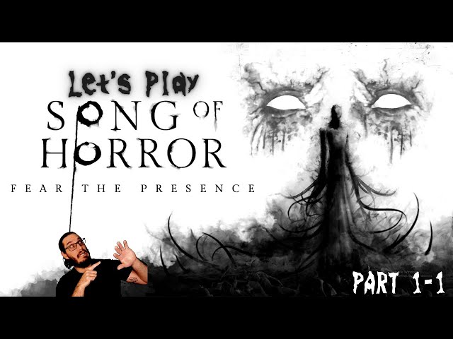 Song Of Horror - Let's Play Part 1-1: The Music Box, That Song...