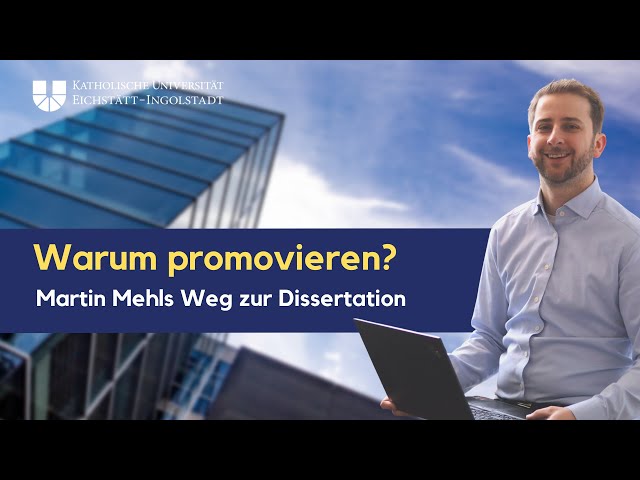 Warum promovieren? Martin Mehls Weg zur Dissertation