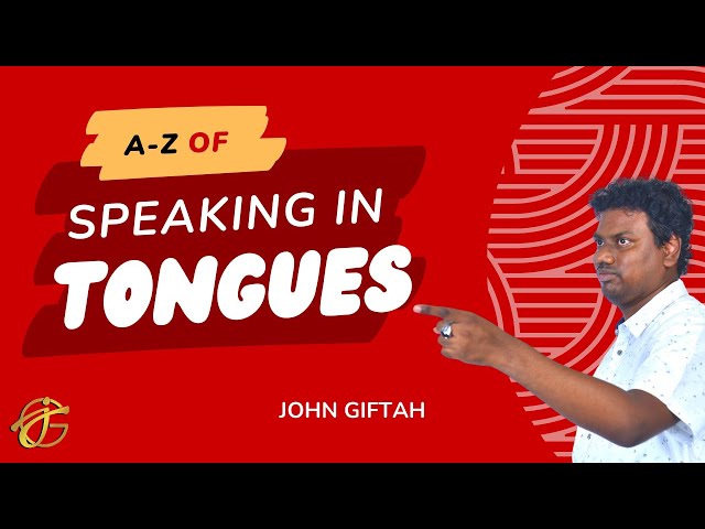 A Beginner's Guide to SPEAKING IN TONGUES | John Giftah