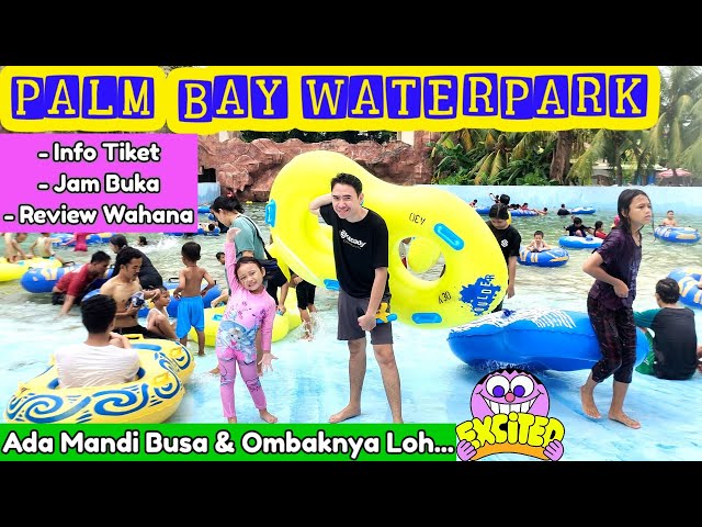 6 WAHANA YANG WAJIB KAMU COBA DI PALM BAY WATERPARK‼️