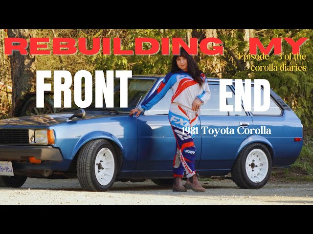 How to own an old car : Learning to rebuild my front end on my old 1981 Toyota Corolla Wagon | DIY