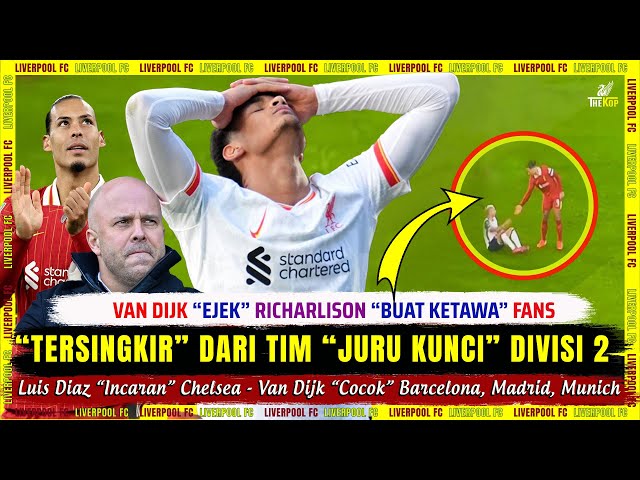 🚨 "TERSINGKIR" Tim "Juru Kunci" di FA Cup 🎯 "KELUCUAN" Van Dijk vs Richarlison 🔴 Berita Liverpool