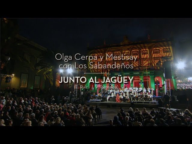 Junto al Jagüey. Olga Cerpa y Mestisay feat. Los Sabandeños (Direct)