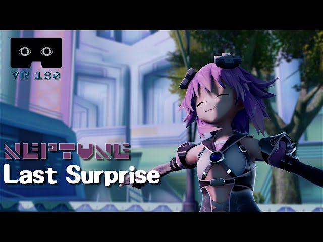 【MMD VR180】【5K】LAST SURPRISE (✰Taku Takahashi Remix) ft. NEPTUNE