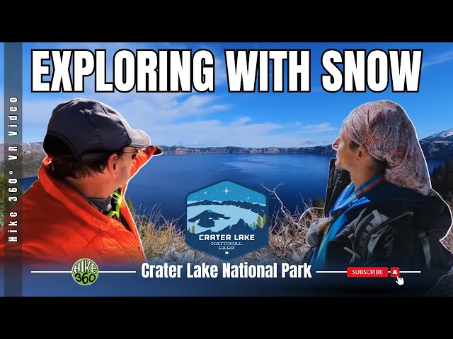 Exploring Crater Lake National Park with snow (Hike 360° VR Video)