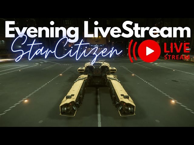 Star Citizen | Vulture Salavage Runs Evening LiveStream