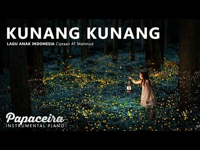 Kunang Kunang - Lagu Anak Indonesia | Piano Composition by Papaceira