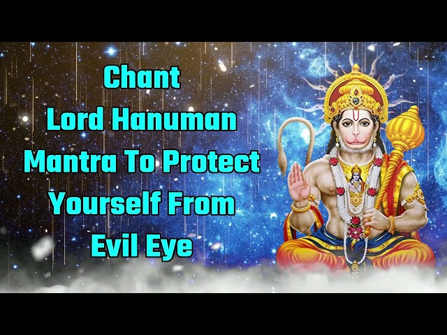 Chant Lord Hanuman Mantra To Protect Yourself From Evil Eye