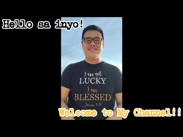 Hello sa inyo! Welcome to My Channel!!