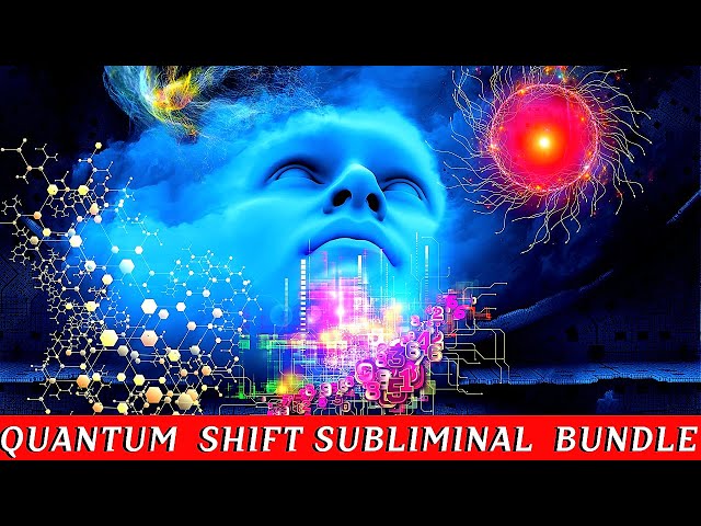 Quantum Shift  |  Subliminal Bundle | Your Future Starts Here | 963 Hz