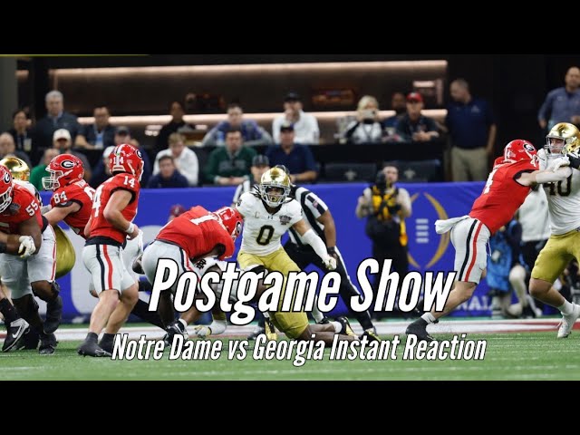 Notre Dame vs Georgia Instant Reaction Postgame Show | Hit and Hustle