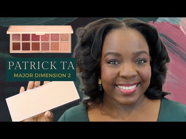 Playing with Old Palettes - Patrick Ta Major Dimensions 2: GRWM