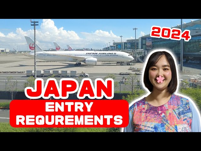 UPDATED Japan Entry Requirements Guide | 9 New Things to Know When Arriving in Japan 2024