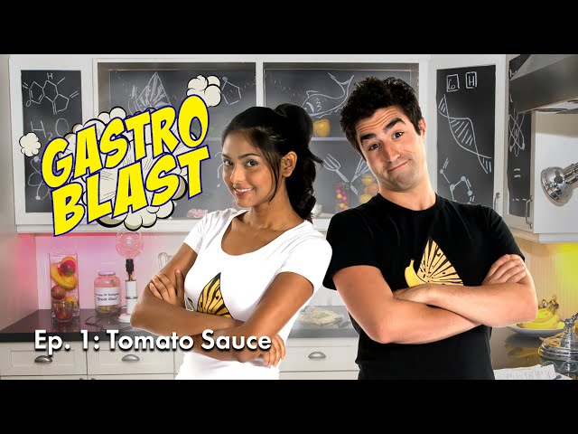 GASTRO BLAST | EP 01 | Let’s Make Tomato Sauce!