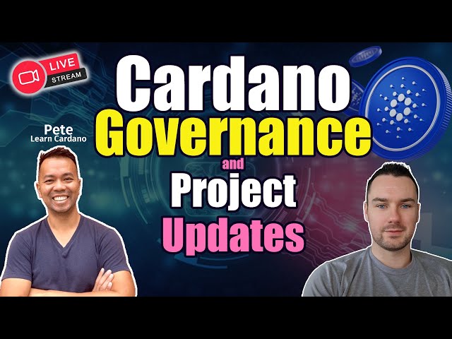 Cardano Governance Updates and Biggest ADA News With Pete