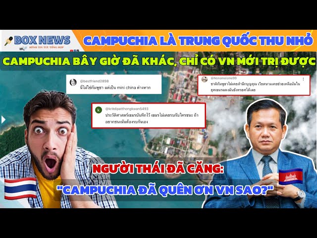 Netizen Thái Lan: Đây Không Phải Là Campuchia, Đây Là TQ Thu Nhỏ. Chỉ Có Việt Nam Mới Trị Được