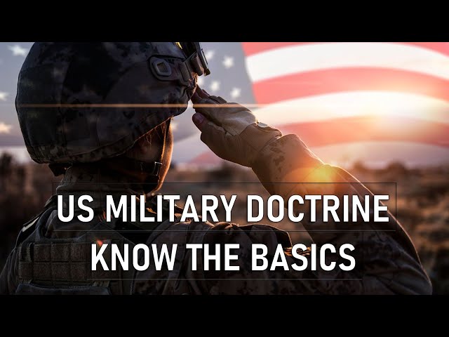 US Military Doctrine: The Foundations, Evolution and Adaptation